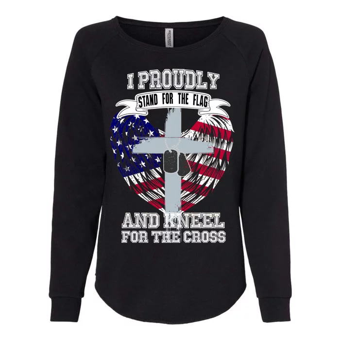 I Proudly Stand For The Flag And Kneel For The Cross Womens California Wash Sweatshirt