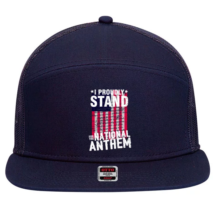 I Proudly Stand For The National Anthem Pledge 7 Panel Mesh Trucker Snapback Hat