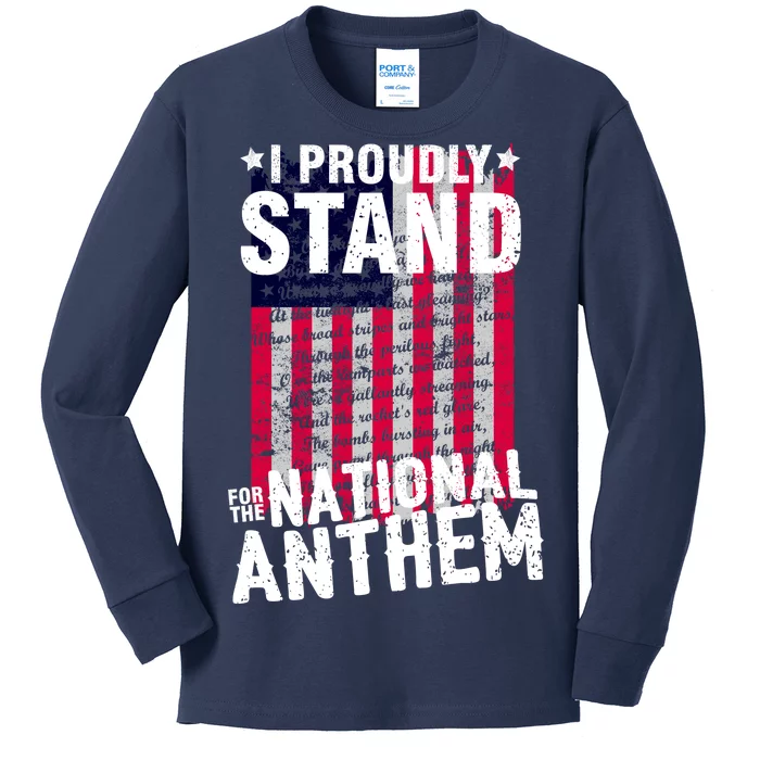 I Proudly Stand For The National Anthem Pledge Kids Long Sleeve Shirt