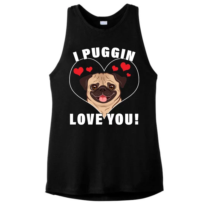 I Puggin Love You Ladies Tri-Blend Wicking Tank