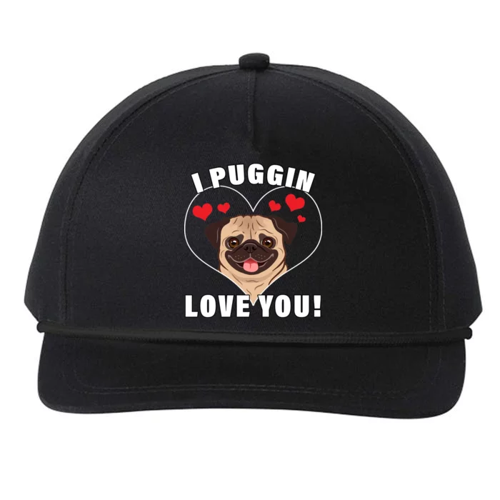 I Puggin Love You Snapback Five-Panel Rope Hat