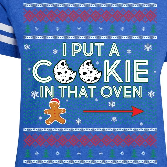 I Put A Cookie In That Oven Ugly Christmas Sweater Enza Ladies Jersey Football T-Shirt