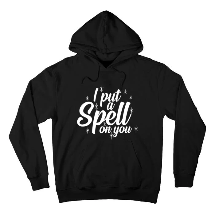 I Put A Spell On You Tall Hoodie