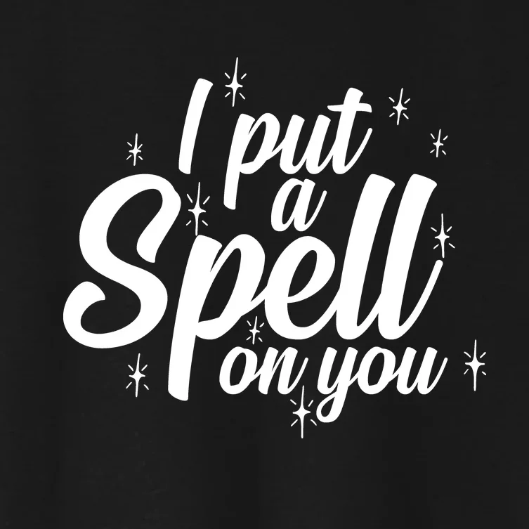 I Put A Spell On You Women's Crop Top Tee