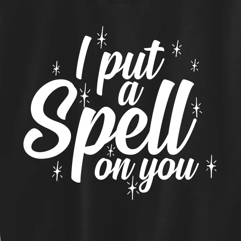 I Put A Spell On You Kids Sweatshirt