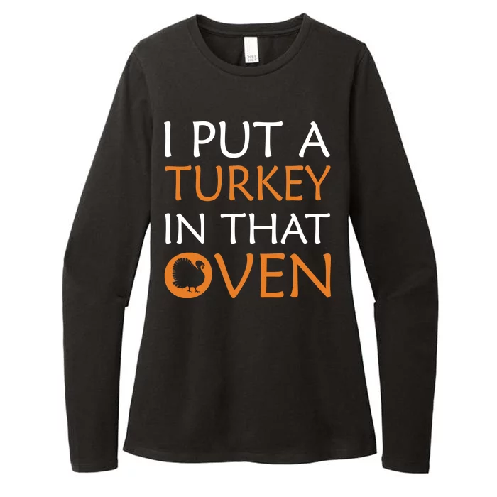 I Put A Turkey In That Oven Womens CVC Long Sleeve Shirt