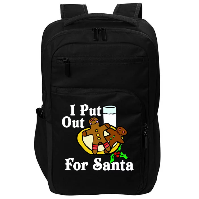 I Put Out For Santa Cookies and Milk Impact Tech Backpack