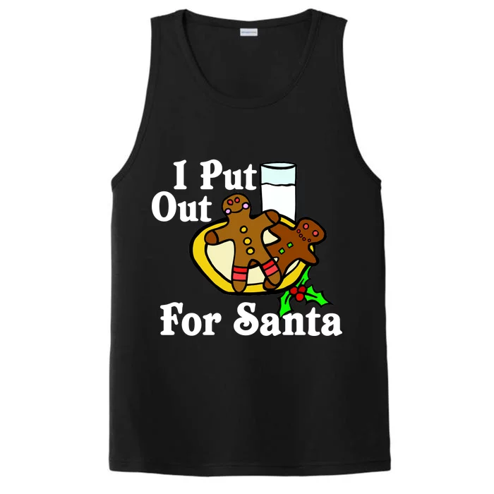 I Put Out For Santa Cookies and Milk Performance Tank