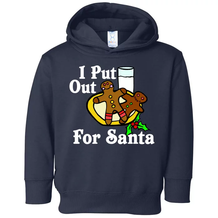 I Put Out For Santa Cookies and Milk Toddler Hoodie