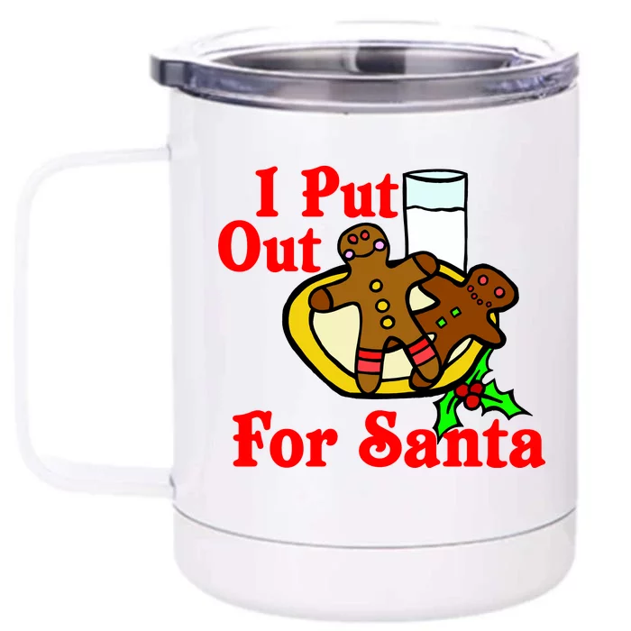 I Put Out For Santa Cookies and Milk Front & Back 12oz Stainless Steel Tumbler Cup