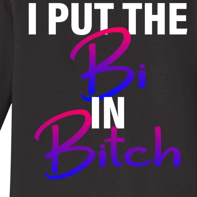 I Put The Bi In Bitch Funny Bisexual Pride Baby Long Sleeve Bodysuit