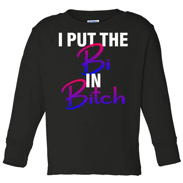 I Put The Bi In Bitch Funny Bisexual Pride Toddler Long Sleeve Shirt