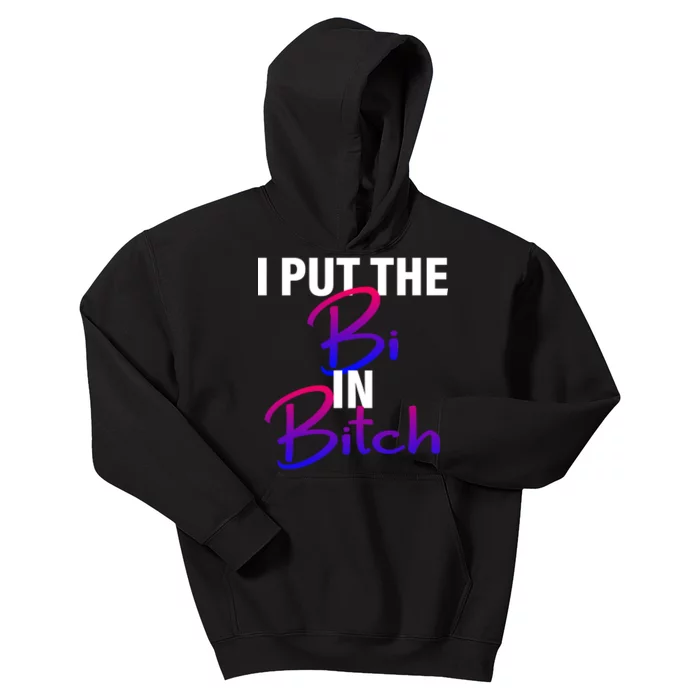 I Put The Bi In Bitch Funny Bisexual Pride Kids Hoodie