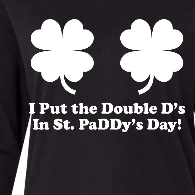 I Put the Double D's In St. PaDDy's Day Funny St. Patrick's Day Womens Cotton Relaxed Long Sleeve T-Shirt