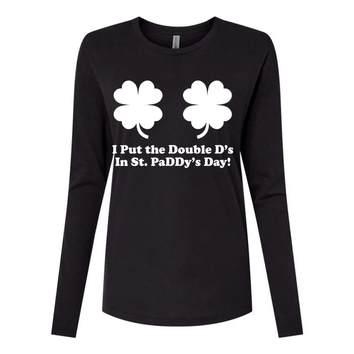 I Put the Double D's In St. PaDDy's Day Funny St. Patrick's Day Womens Cotton Relaxed Long Sleeve T-Shirt