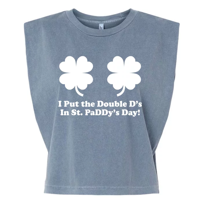 I Put the Double D's In St. PaDDy's Day Funny St. Patrick's Day Garment-Dyed Women's Muscle Tee