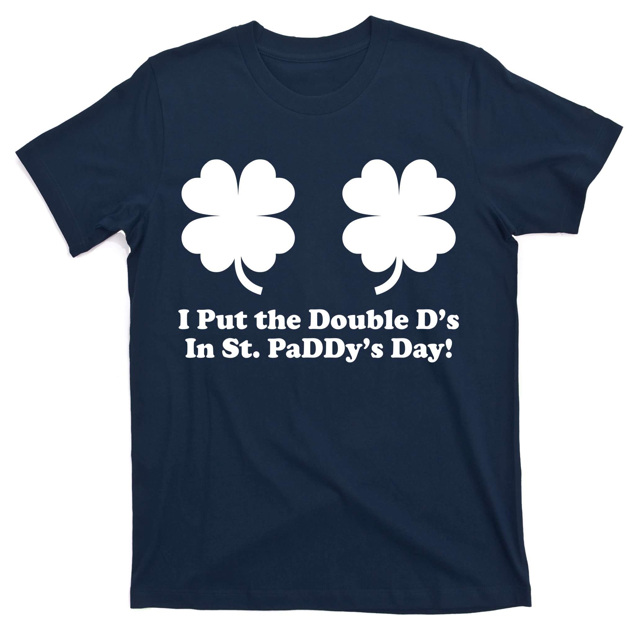  Womens I Put The Double Ds In St Paddys Day Funny St