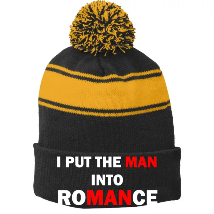 I Put The Man Into Romance Stripe Pom Pom Beanie