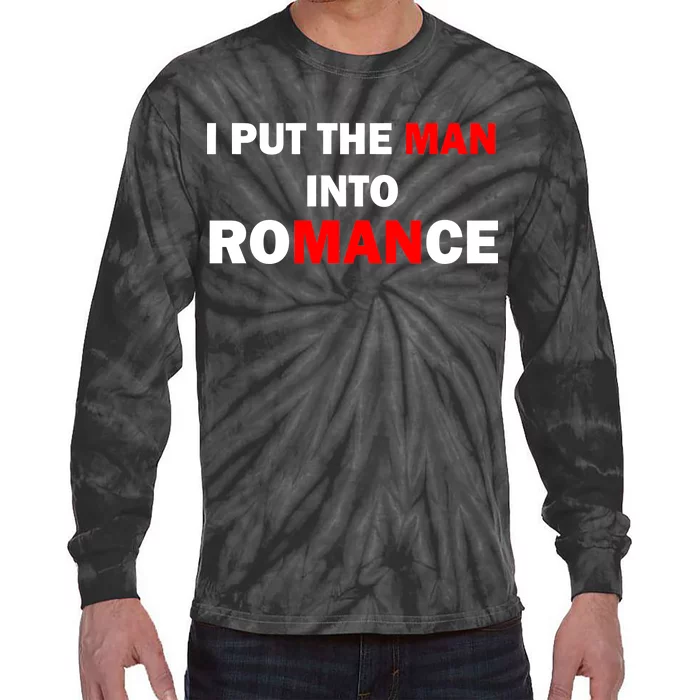 I Put The Man Into Romance Tie-Dye Long Sleeve Shirt