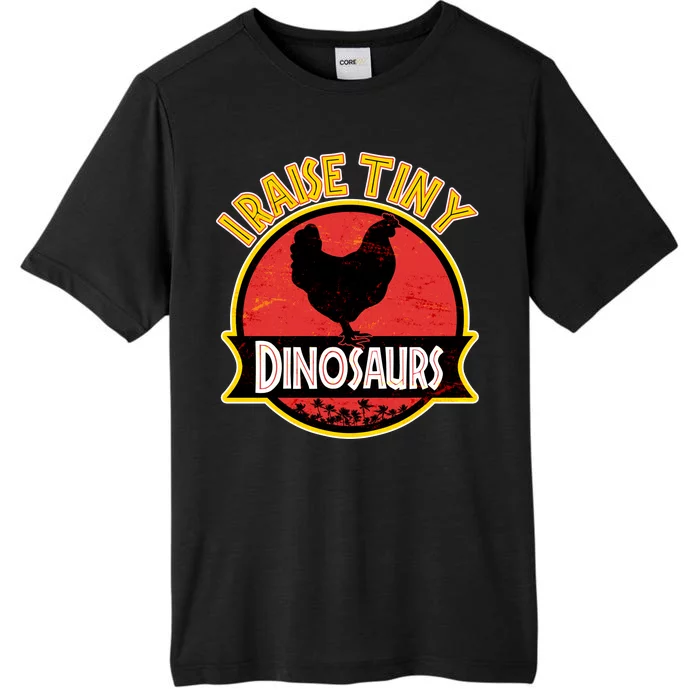 I Raise Tiny Dinosaurs ChromaSoft Performance T-Shirt