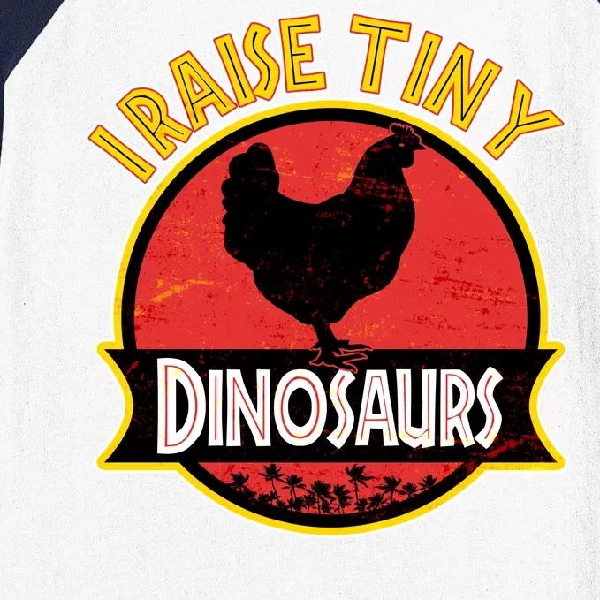 I Raise Tiny Dinosaurs Baseball Sleeve Shirt