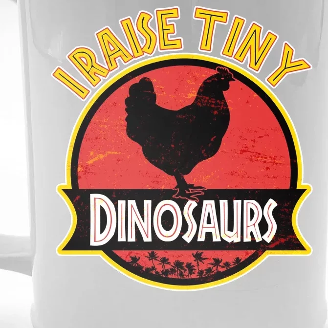 I Raise Tiny Dinosaurs Front & Back Beer Stein