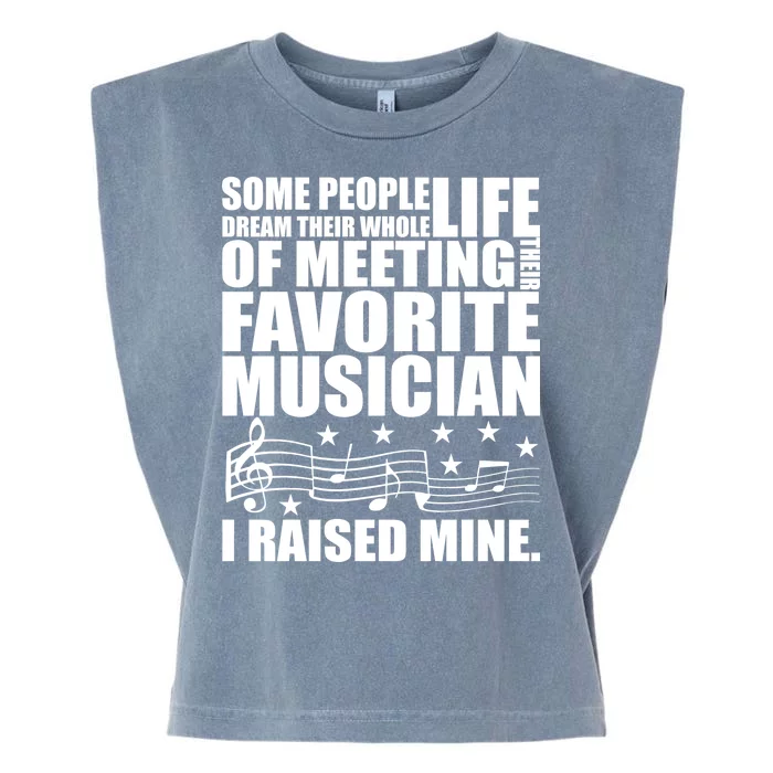 I Raised Mine Favorite Musician Garment-Dyed Women's Muscle Tee