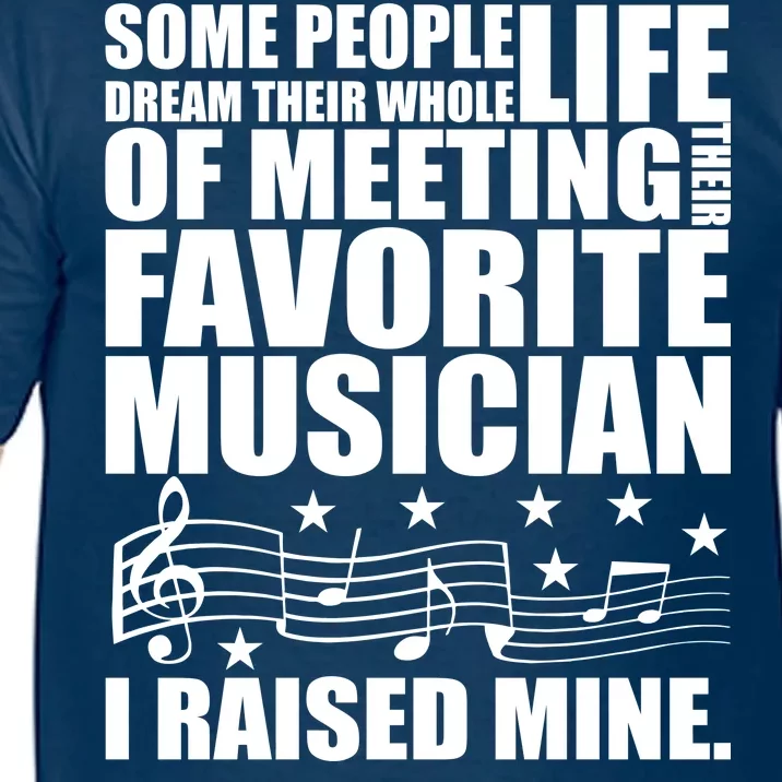 I Raised Mine Favorite Musician Comfort Colors T-Shirt