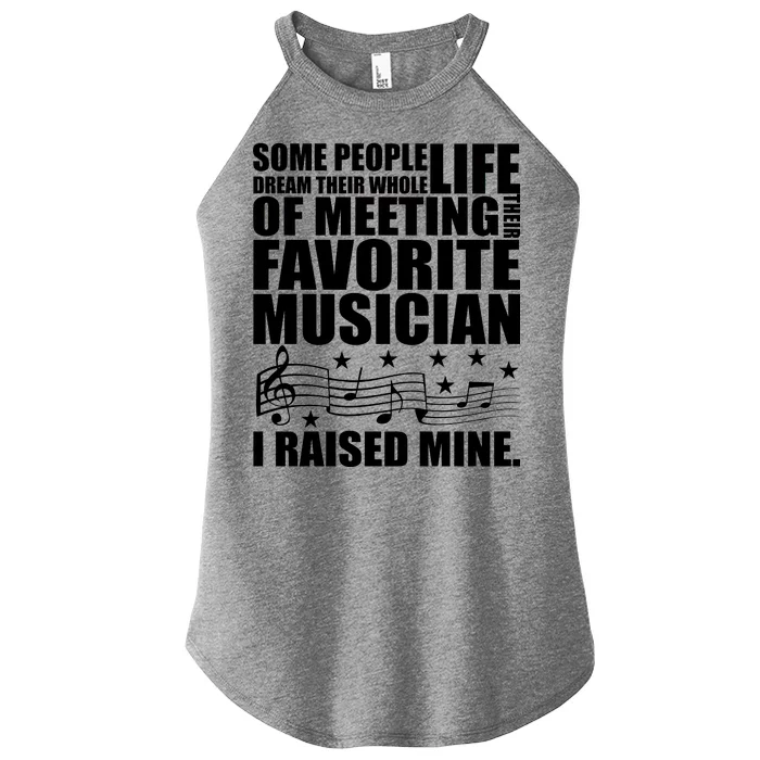 I Raised Mine Favorite Musician Women’s Perfect Tri Rocker Tank