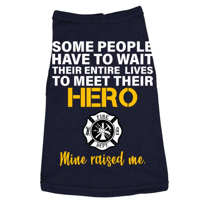 I Raised My Firefighter Hero Doggie Tank