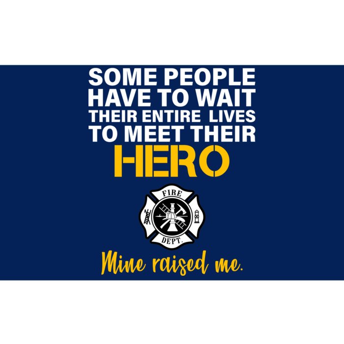 I Raised My Firefighter Hero Bumper Sticker