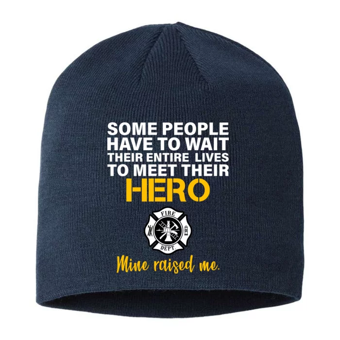 I Raised My Firefighter Hero 8 1/2in Sustainable Knit Beanie