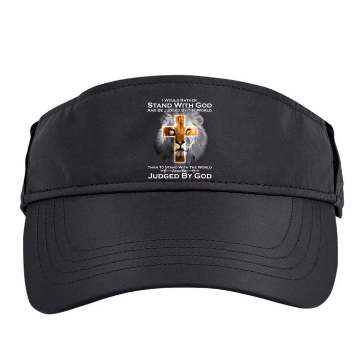 I Rather Stand With God And Be Judge By The World Adult Drive Performance Visor