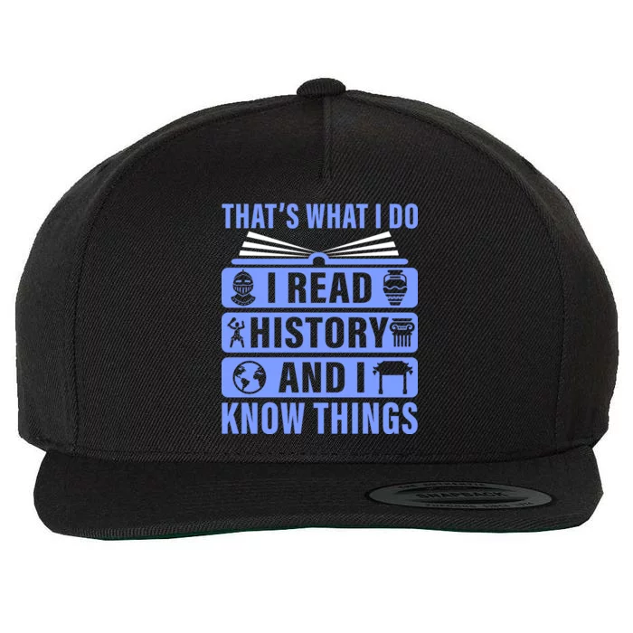 I Read History And I Know Things Funny Wool Snapback Cap