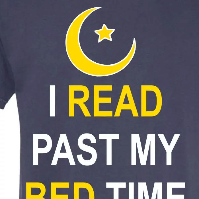 I Read Past My Bedtime Garment-Dyed Heavyweight T-Shirt