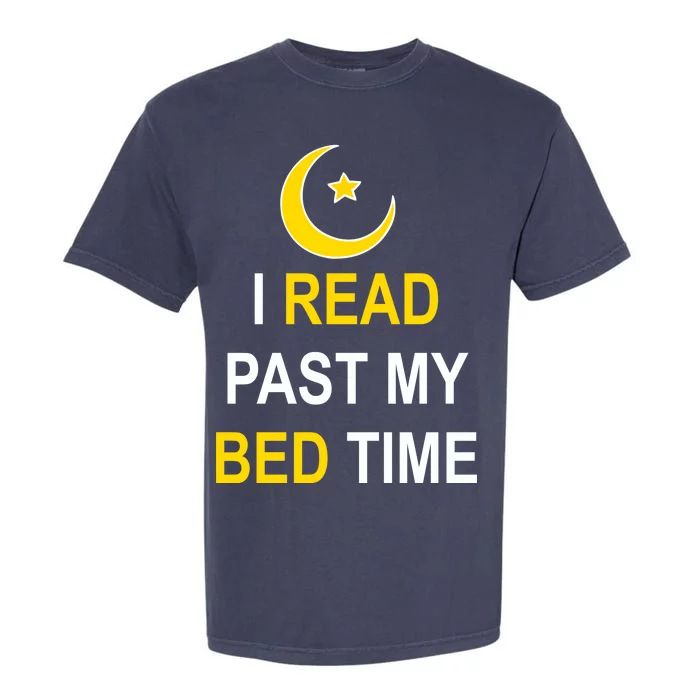 I Read Past My Bedtime Garment-Dyed Heavyweight T-Shirt