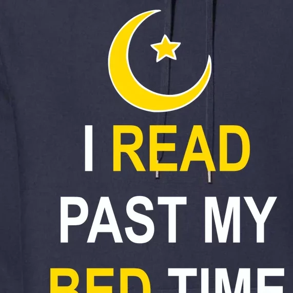 I Read Past My Bedtime Premium Hoodie