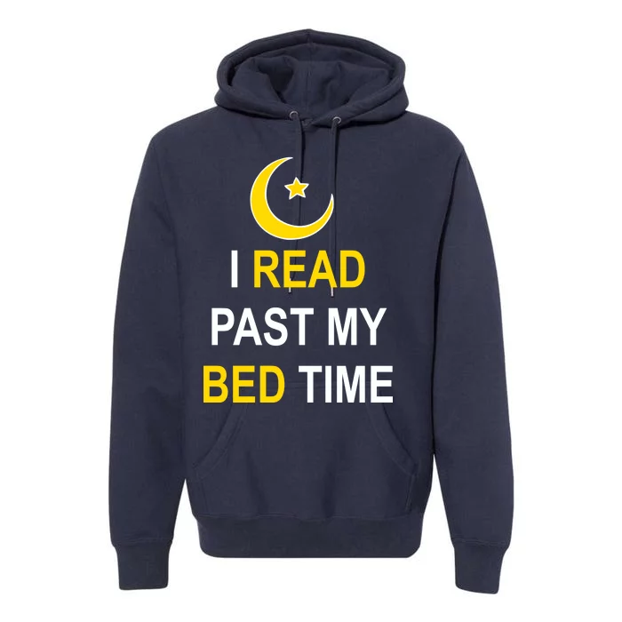 I Read Past My Bedtime Premium Hoodie