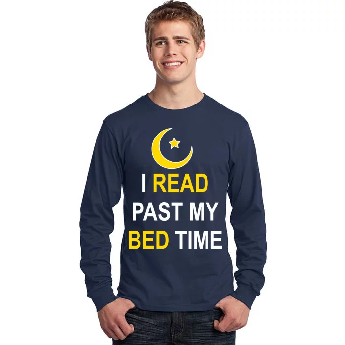 I Read Past My Bedtime Tall Long Sleeve T-Shirt