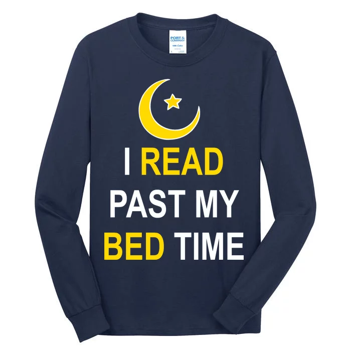 I Read Past My Bedtime Tall Long Sleeve T-Shirt