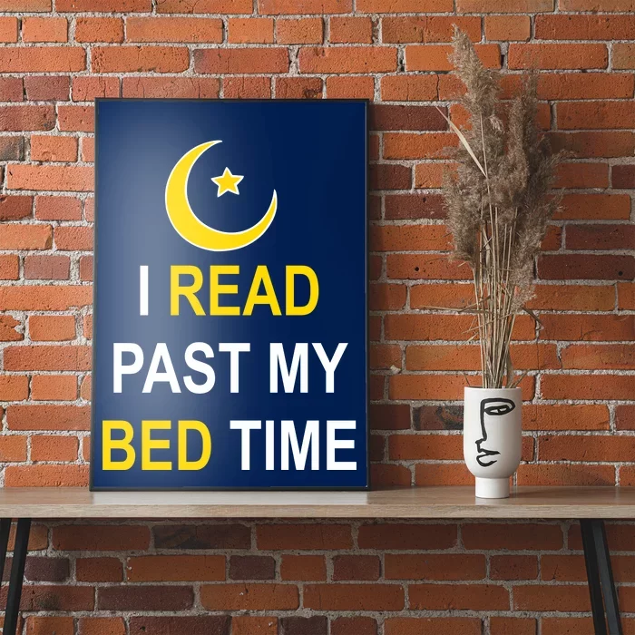 I Read Past My Bedtime Poster