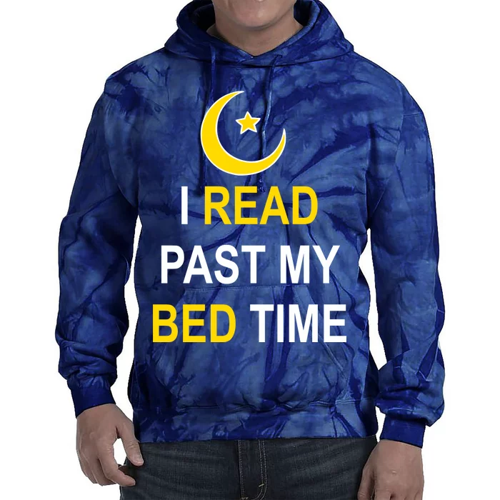 I Read Past My Bedtime Tie Dye Hoodie