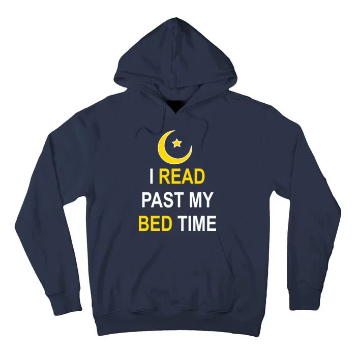 I Read Past My Bedtime Tall Hoodie