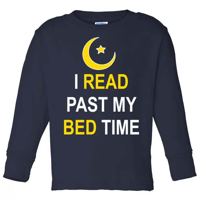 I Read Past My Bedtime Toddler Long Sleeve Shirt