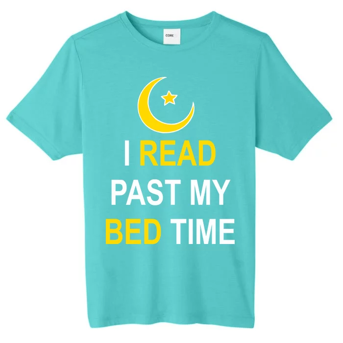 I Read Past My Bedtime ChromaSoft Performance T-Shirt