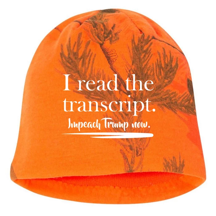 I Read The Transcript Impeach Trump Now Kati - Camo Knit Beanie