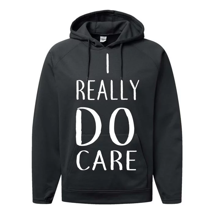 I Really Do Care Performance Fleece Hoodie