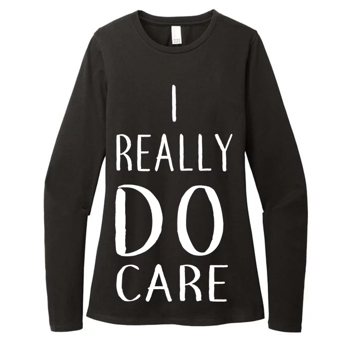 I Really Do Care Womens CVC Long Sleeve Shirt