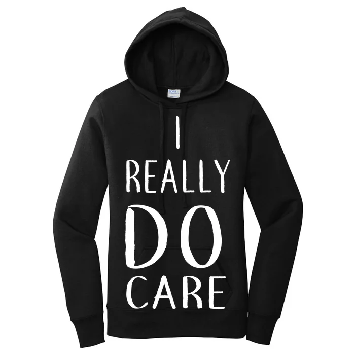 I Really Do Care Women's Pullover Hoodie