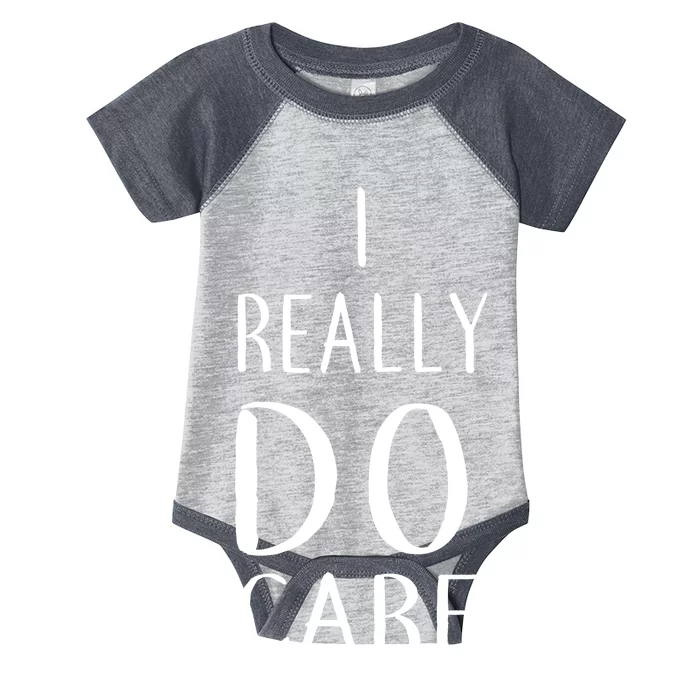 I Really Do Care Infant Baby Jersey Bodysuit